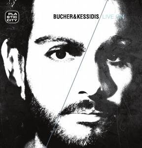 Cover for Bucher &amp; Kessidis · Live on (CD) (2015)