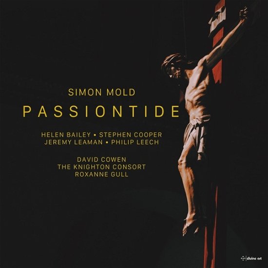 Passiontide - a Lenten Cantata - Mold / Bailey / Leech - Música - Divine Art - 0809730523823 - 10 de fevereiro de 2023