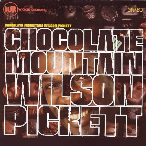 Cover for Wilson Pickett · Chocolate Mountain (CD) (2005)