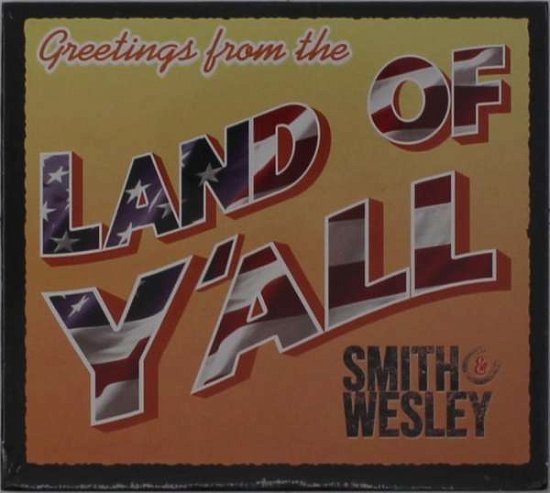 Cover for Smith &amp; Wesley · Land Of Y'all (CD) (2020)