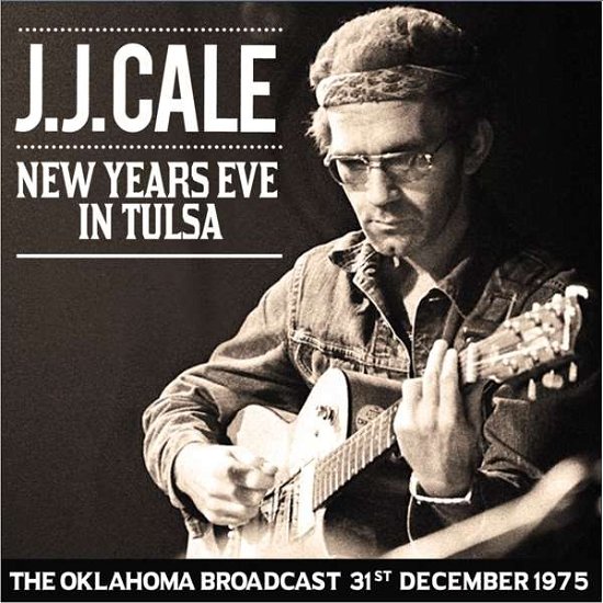 Cover for J.J. Cale · New Years Eve in Tulsa (CD) (2016)