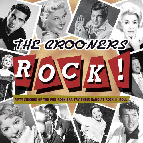 The Crooners Rock! - Crooners Rock / Various - Musique - ACROBAT - 0824046306823 - 6 juin 2011