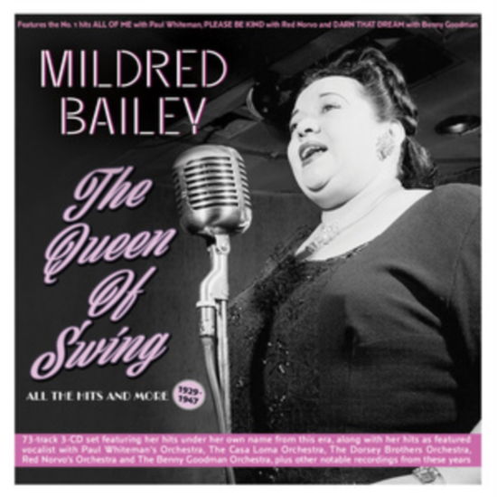 Cover for Mildred Bailey · The Queen Of Swing: All The Hits And More 1929-47 (CD) (2023)