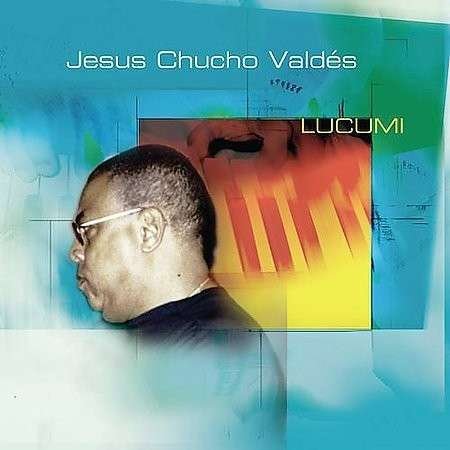 Lucumi - Chucho Valdes - Musik - Universal - 0824536063823 - 22. oktober 2008