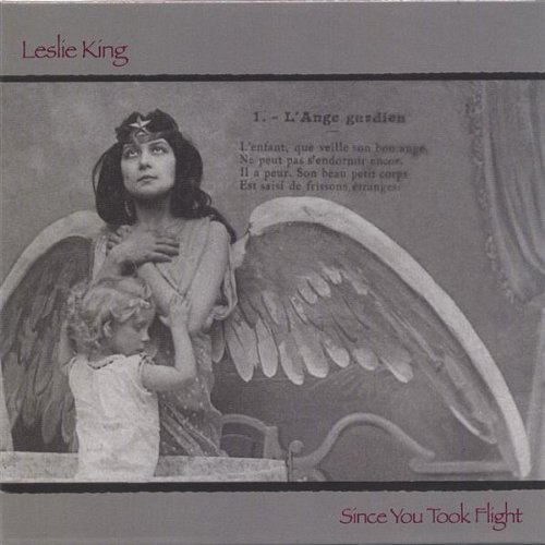 Since You Took Flight - Leslie King - Musik - Leslie King - 0825346838823 - 25 januari 2005