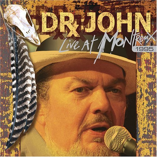Live at Montreux 1995 - Dr John - Musik - ROCK - 0826992007823 - 4. oktober 2005