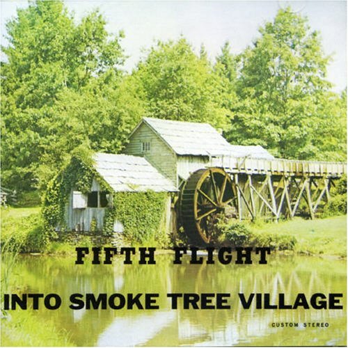 Into Smoke Tree Village - Fifth Flight - Music - RADIO ACTIVE - 0827010014823 - December 21, 2007