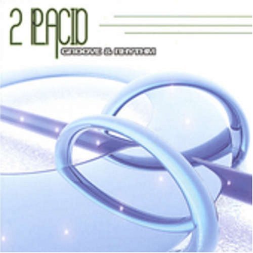 Cover for 2 Placid · Groove &amp; Rhythm (CD) (2005)