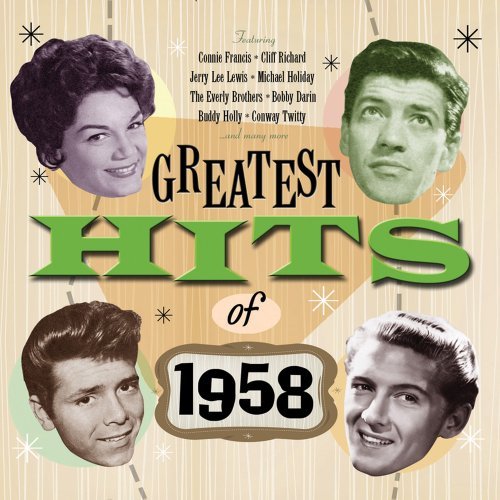 The Greatest Hits of 1958 - Various Artists - Musik - HIGHNOTE - 0827565051823 - 22. marts 2010
