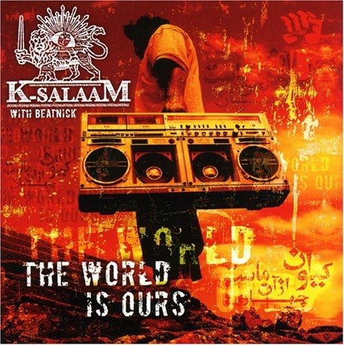 K-salaam-world is Ours - K - Music - STOMP - 0828730067823 - August 28, 2006