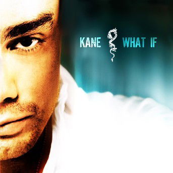 What If - Kane - Musik - BMG - 0828766020823 - 1. September 2006