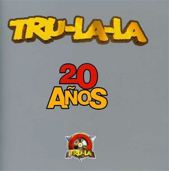 Cover for Tru La La · 20 Anos (CD) (2004)