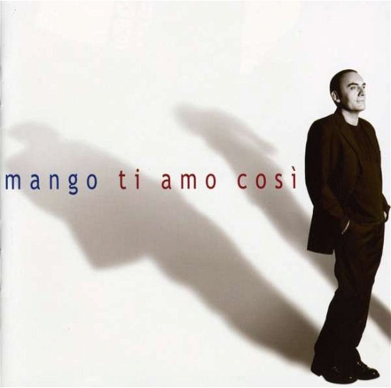 Cover for Mango · Ti Amo Cosi' (CD)