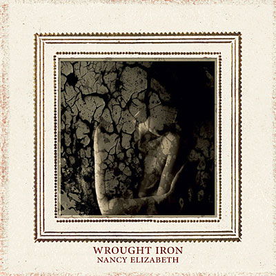 Wrought Iron - Nancy Elizabeth - Musik - LEAF - 0843190006823 - 5. Oktober 2009