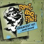 Cover for Reel Big Fish · Greatest Hit ...and More (CD)
