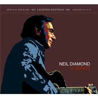 12 Songs - Neil Diamond - Musik - SONY - 0886970395823 - 30. juni 1990