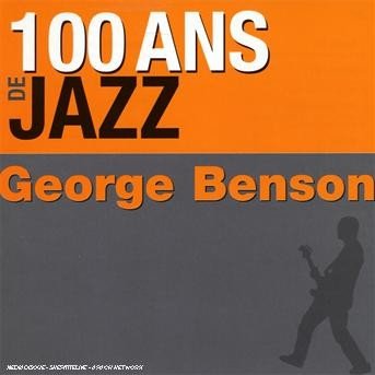 Cover for George Benson · 100 Ans De Jazz (CD) (2007)