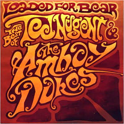 Cover for Ted Nugent &amp; Amboy Dukes · Loaded for Bear: Best of Ted Nugent &amp; Amboy Dukes (CD) [Remastered edition] (2008)