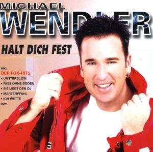 Cover for Michael Wendler · Halt Dich Fest (CD) (2008)
