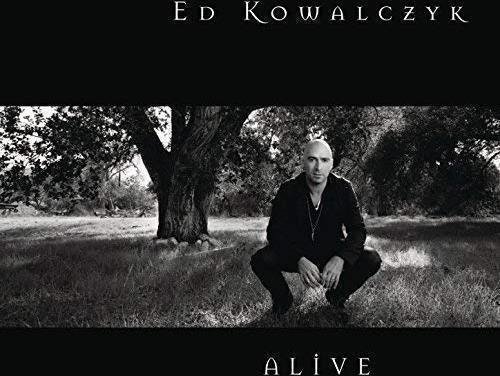 Alive - Ed Kowalczyk - Muziek - SONY MUSIC - 0886977507823 - 21 mei 2021