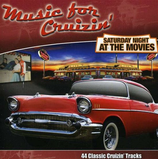 Cover for Various Artists · Music For Cruizin' - Saturday Night At The Movies (CD) (2011)