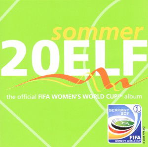 Cover for Sommer 20elf · Sommer 20 Elf-official Fifa Women World Cup Album (CD) (2011)