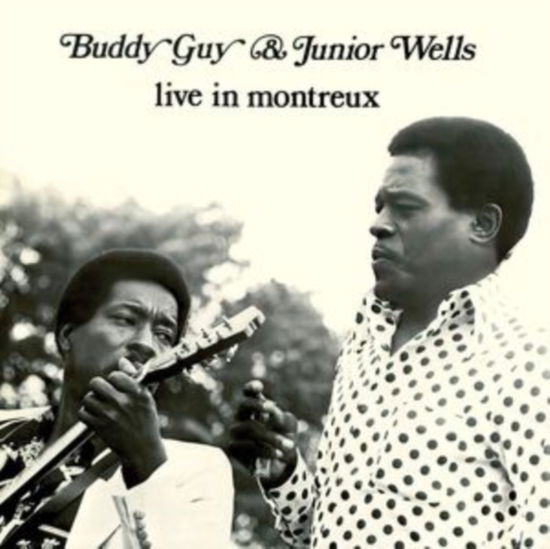 Cover for Buddy Guy &amp; Junior Wells · Live In Montreux (CD) (2024)