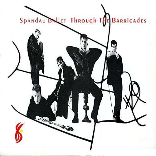 Cover for Spandau Ballet · Through the Barricades (CD) [Remastered edition] (2017)