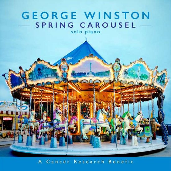 Cover for George Winston · Spring Carousel (CD) [Digipak] (2017)