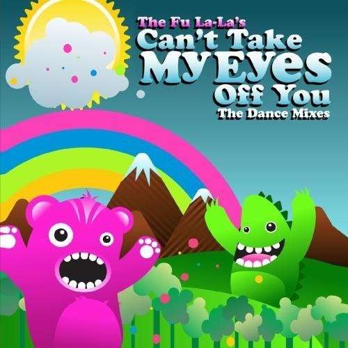 Cover for Fu La La'S · Cant Take My Eyes Off You (CD) (2012)