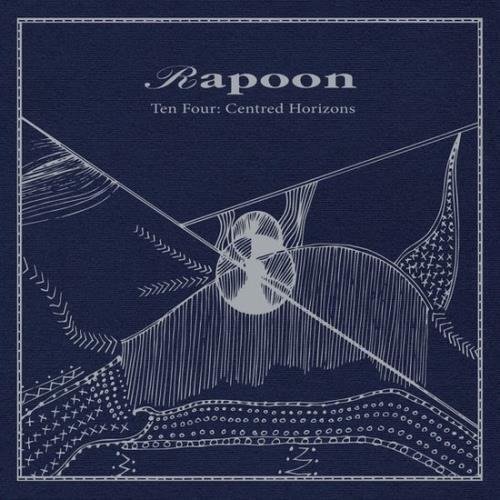 Cover for Rapoon · Ten Four: Centred Horizons (LP) (2022)