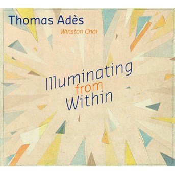 Cover for T. Ades · Illuminating From Within (CD) (2020)