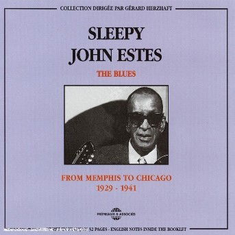 Blues: From Memphis To Chicago 1929-1941 - Sleepy John Estes - Musiikki - FREMEAUX & ASSOCIES - 3448960225823 - sunnuntai 1. kesäkuuta 1997