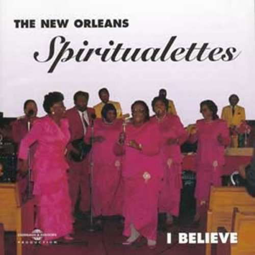 Cover for New Orleans Spiritualettes · I Believe (CD) (1997)