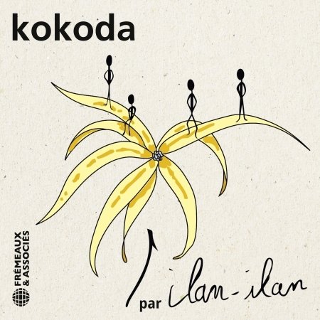 Kokoda - Ilan-Ilan - Musik - FREMEAUX & ASSOCIES - 3448960858823 - 10. september 2021
