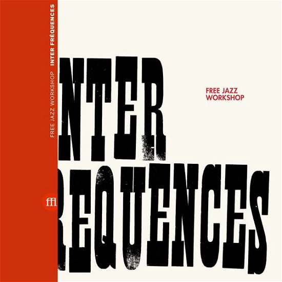 Cover for Free Jazz Workshop · Inter Frequences (LP) (2017)