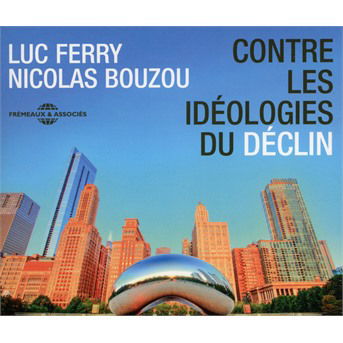 Cover for Ferry / Bouzou · Contre Ideologies Du Declin (CD) (2019)