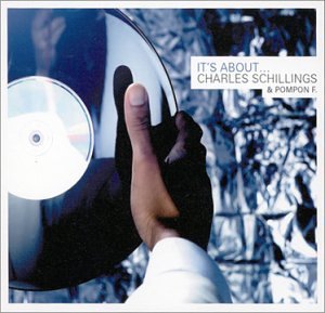 Schillings,charles & Pompon F. · Its About... (CD) (2002)
