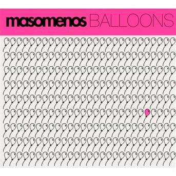 Balloons - Masomenos - Música - PSCHENT - 3596972297823 - 17 de fevereiro de 2011