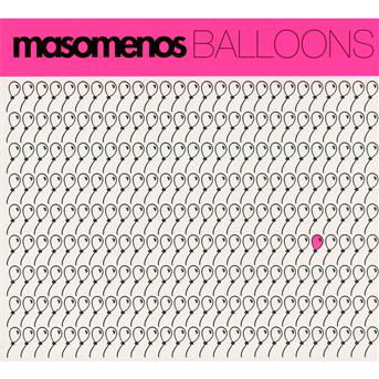 Cover for Masomenos · Balloons (CD) [Digipak] (2011)