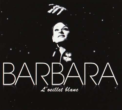 L'oeillet Blanc - Barbara - Musik - WAGRAM - 3596972651823 - 13. Juni 2014