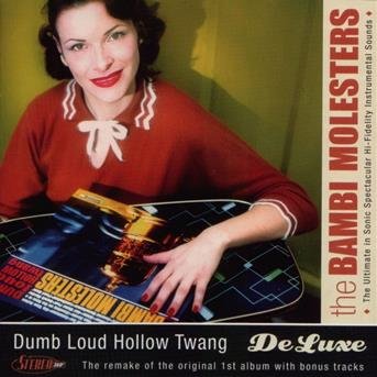 Dumb Loud Hollow Twang-deluxe - Bambi Molesters - Musiikki - Dancing Bear - 3858882197823 - torstai 15. joulukuuta 2016