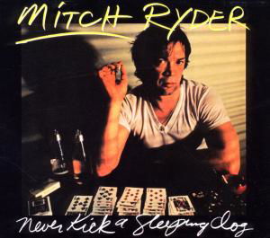 Never Kick A Sleeping Dog - Mitch Ryder - Música - REPERTOIRE - 4009910521823 - 13 de abril de 2012