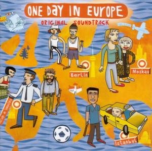 One Day In Europe - OST / Various - Música - NORMAL - 4011760589823 - 16 de junio de 2005