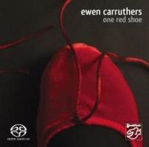 One Red Shoe - Carruthers Ewen - Musik - S/FIS - 4013357404823 - 4. december 2009