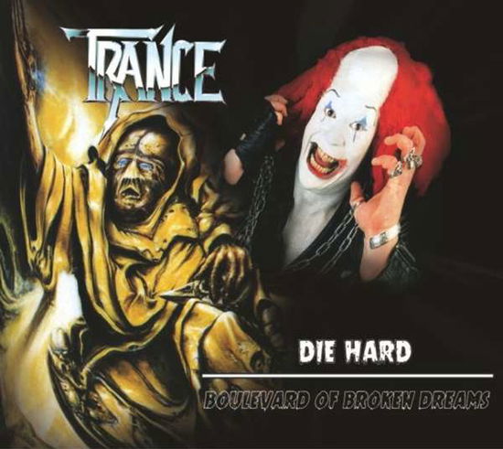 Cover for Trance · Die Hard / Boulevard Of Broken Dreams (CD) (2020)