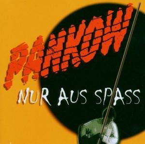 Nur Aus Spass - Pankow - Musik - BUSCHFUNK - 4021934921823 - 26. Mai 2006