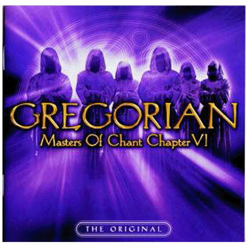 Masters of Chant Chapter VI - Gregorian - Musik - LOCAL - 4029758844823 - 26 september 2007