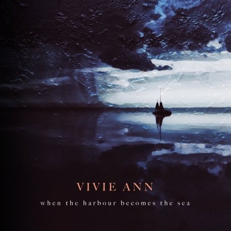 Cover for Vivie Ann · When the Harbour Becomes the Sea (CD) (2019)