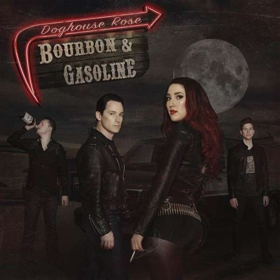 Cover for Doghouse Rose · Bourbon &amp; Gasoline (LP) (2017)